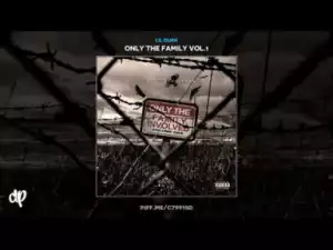 Only The Family Vol.1 BY Lil Durk
